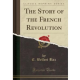 The Story of the French Revolution by Ernest Belfort Bax | Episode 1 |