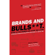 Brands and BullS**t. Excel at the Former and Avoid the Latter. A Branding Primer for Millennial Marketers in a Digital Age by Bernhard Schroeder | Episode 1 |