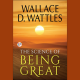 The Science of Being Great by Wallace D. Wattles | Episode 3 |