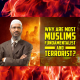 Why are most Muslims Fundamentalist and Terrorist? Dr. Zakir Naik