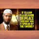 If Islam is a Religion of Peace then Why was it Spread by the Sword? — Dr Zakir Naik