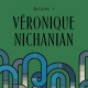 Épisode 7 : Véronique Nichanian, la femme qui dessine les hommes
