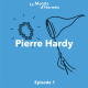 Épisode 1  : Pierre Hardy, Je rêve d’un bijou immatériel