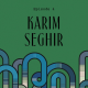 Episode 4: Karim Seghir, The Silhouette Seer