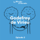 Episode 2 : Godefroy de Virieu, I dream of a mobile hut