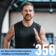 FMM 356 : Der feine Unterschied zwischen Fettabbau und Muskelaufbau