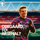 ODEGAARD TO ARSENAL [FEAT. @ANGEELL_GABRIEL]
