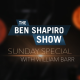 William Barr | The Ben Shapiro Show Sunday Special Ep. 125
