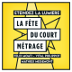 Episode n°75: La Fête du Court Métrage