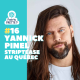 #16 Strip-tease au Québec - Yannick Pinel
