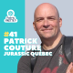 #41 Jurassic Québec - Patrick Couture