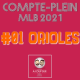 Saison 2022 - Baltimore Orioles - Compte Plein #01