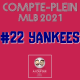 Saison 2022 - New York Yankees - Compte Plein #22