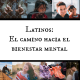 Latinos: El Camino hacia el Bienestar Mental 3