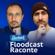 S05E16 - Floodcast Raconte (épisode spécial)