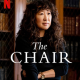 #266 The Chair on Netflix