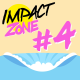 Impact Zone #4