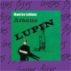 09 Arsène Lupin à Maurice Leblanc.