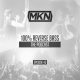 MKN | 100% Reverse Bass Podcast | Episode 45