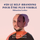 29. Le self-branding pour être plus visible - avec Sebastien Lorber