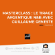 S214 - Masterclass : le tirage argentique N&B avec Guillaume Geneste