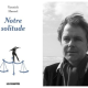 Par Ouï-dire - Yannick Haenel, ‘Notre solitude’ – 1e partie - 29/12/2021