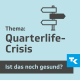 Quarter Life Crisis: „Das ist ein ganz normaler Lebensabschnitt“ – mit Ulrike Schneider-Schmid