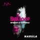 Baba Loop “Winter is coming“ by Narula