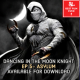 Dancing In The Moon Knight (Ep 5) - Asylum