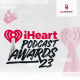 iHeartPodcast Awards nominees announced