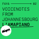 Voicenotes from Johannesbourg : l'amapiano