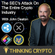 John Deaton Gives The Latest Updates on SEC Ripple XRP Lawsuit, LBRY, Coinbase & Crypto Regulations
