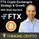 Brett Harrison Interview - FTX Crypto Exchange - Bitcoin, NFTs, Crypto Regulations, CBDCs