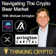 Michael Arrington Interview -  Crypto Bear Market, Moonbeam Fund, Bitcoin, XRP, Algorand, & Terra Luna