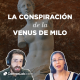 La conspiración de la Venus de Milo