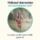 2/2 Thibaut Baronian (Trail) - Le moteur ca doit rester le kiffe