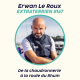 Erwan Le Roux - De la chaudronnerie  à la route du Rhum