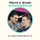 #138 Pierre Ambroise Bosse & Bryan Cantero - Les copains d'abord