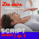 Les soins énergétiques — SCRIPT ! #1.4