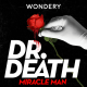 Leyendas Legendarias presenta: Dr. Muerte Podcast
