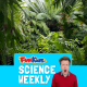 A Science Weekly Ecology Special