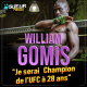 Interview William Gomis : "Je serai champion UFC vers 28 ans"