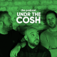 Bonus Episode | Undr The Cosh & Friends with Woody from Bastille, Darren Farley & Dean Saunders.