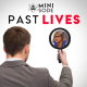 Minisode 13: Past Lives