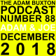 EP.88 - ADAM & JOE