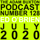 EP.128 - ED O'BRIEN