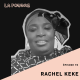 Épisode 76 - Rachel Keke