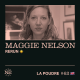 (Rediff) Episode 62 - Maggie Nelson - 🇬🇧
