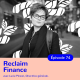 Lucie Pinson, Reclaim Finance, Mettre la finance au service du climat