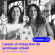 Lancer un magazine de jardinage engagé avec Julie Laussat & Laëtitia Roux, Veìr Magazine